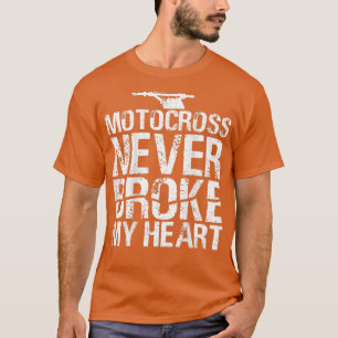 T-shirt Motocross Jamais Broché Mon Coeur Dirt Vélo Motorc