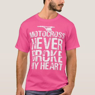T-shirt Motocross Jamais Broché Mon Coeur Dirt Vélo Motorc