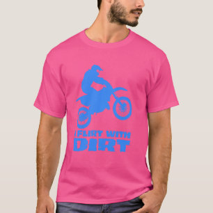 T-shirt Motocross je flirte avec la saleté hommes femmes a