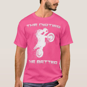 T-shirt Motocross Le Dirtier Le Meilleur Vélo De Chemin Mo