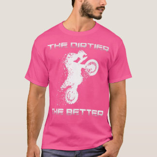 T-shirt Motocross Le Dirtier Le Meilleur Vélo De Chemin Mo