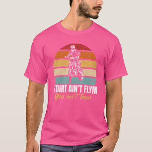 T-shirt Motocross Mx vintage Si Aint Aint Flyin Aint T