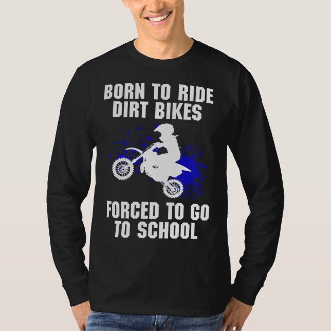 T-shirt Motocross Obligé d'aller à l'école Vélo Dirt (Devant)