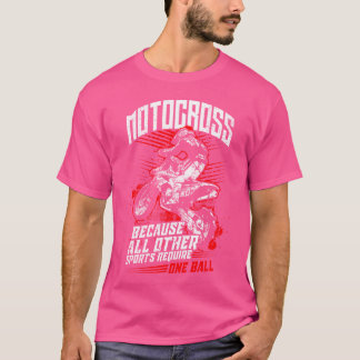 T-shirt Motocross Parce que tous les autres sports en ont