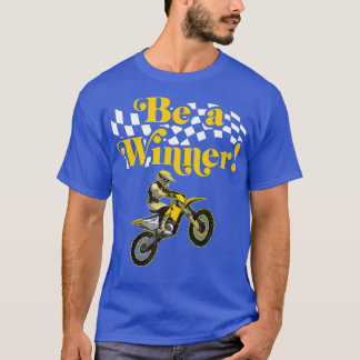 T-shirt Motocross vintage Dirt Motorcycle Être un gagnant