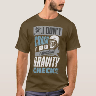 T-shirt Motoneige Motoneige Motoneige I Do Random Gravity