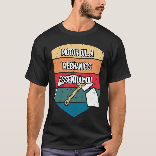 T-shirt Motor Oil Essential Oil  Car  Humor Car Enthusiast (Devant)