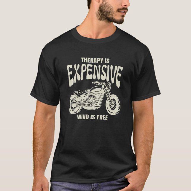 T-shirt Motorcycle Therapy Is Expensive Wind Is Free (Devant)