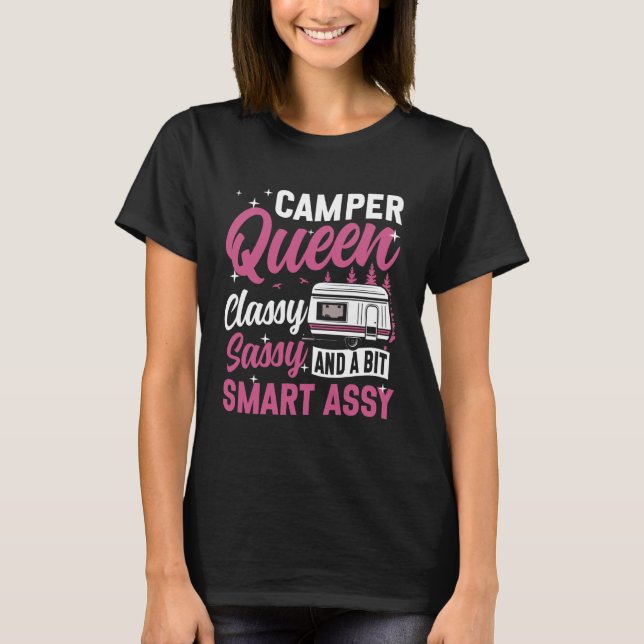 T-shirt Motorhome Camping Retro Camper Queen Classy Sassy  (Devant)