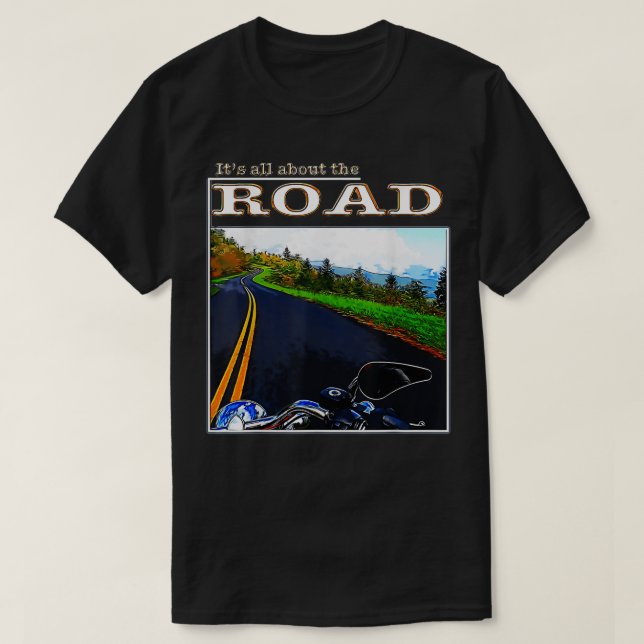 T-shirt Motos Tout est sur la route (Design devant)