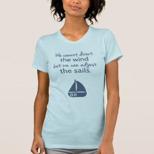 T-shirt Mots de citation nautique de bateau à voile de