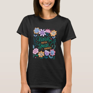 T-shirt Mots Matière Parler Kindness Inspirationnel Floral