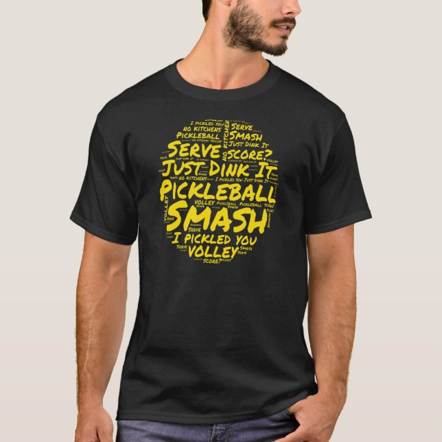 T-shirt Mots Pickleball Dink It Smash Pickleb pour Pickleb (Devant)