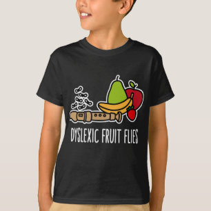 T-shirt Mouches à fruits dyslexiques - Drôle sensibilisati