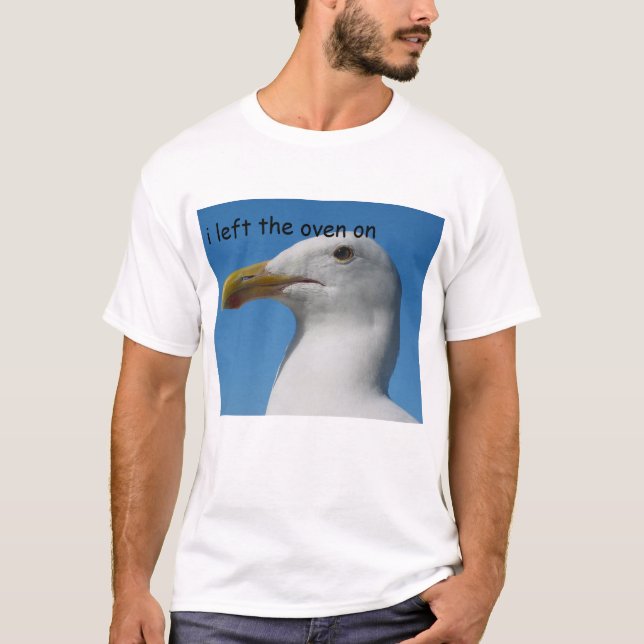 T-shirt Mouette "j'ai laissé le four sur " (Devant)