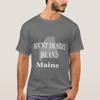 T-shirt Mount Desert Island Maine State City and Town Prid