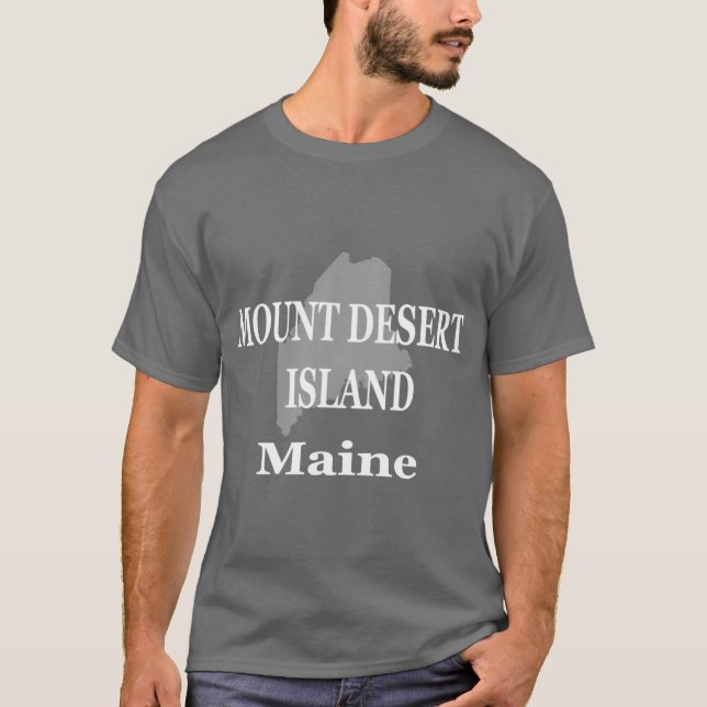 T-shirt Mount Desert Island Maine State City and Town Prid (Devant)