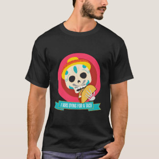 T-shirt Mourir D'Un Taco
