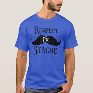 T-shirt Moustache Drôle Rétro Vintage Respecthe Stache Doi