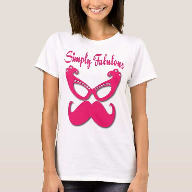 T-shirt Moustache rose et verres roses simplement fabuleux (Devant)