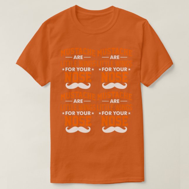 T-shirt Moustache sont de petites ailes pour votre nez 2 (Design devant)