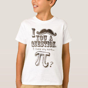 T-shirt Moustache vous une question, plus de pi