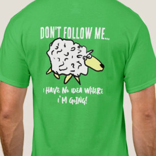 T-shirt Mouton de dessin animé "Ne me suivez pas" sur un
