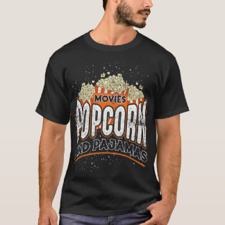 T-shirt Movies Popcorn And Pajamas Popcorn 