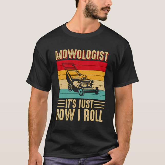 T-shirt Mowologiste C'Est Juste Comment Je Roulais Jardine (Devant)