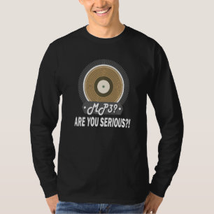 T-shirt MP3 Êtes-vous sérieux Collection de vinyles