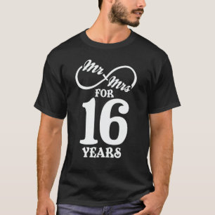T-shirt Mr. & Mrs. For 16 Years 16th Wedding Anniversary