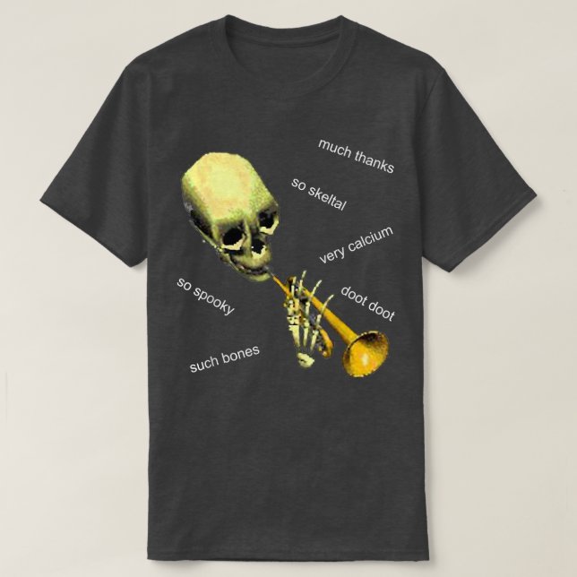 T-shirt Mr Skeltal Doot & Meme  Funny Bones & Calcium  (Design devant)