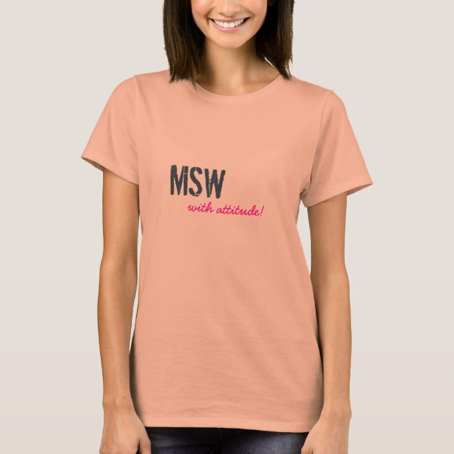 T-shirt MSW, avec attitude ! (Devant)
