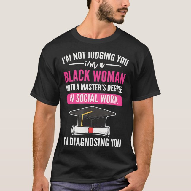 T-shirt MSW Black Woman Je Ne Vous Juge Pas Je Diagnostiqu (Devant)