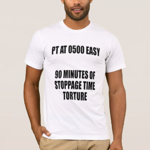 T-shirt MT à 0500, Facile 90 Minutes… Supplice des Arrêts