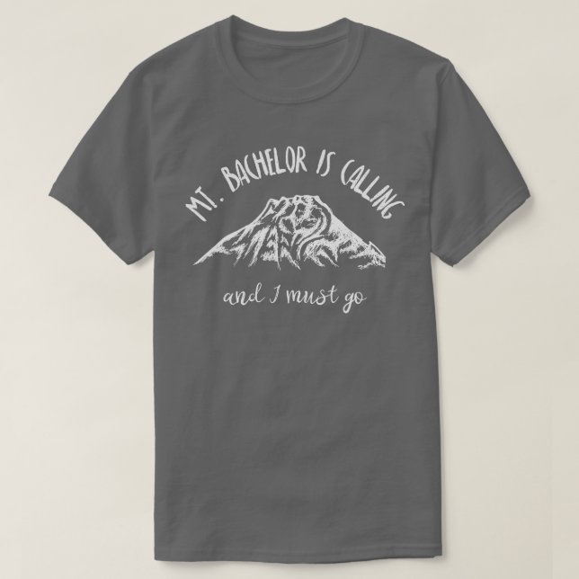T-shirt Mt Bachelor Appelle Je Dois Aller Chemise Oregon M (Design devant)