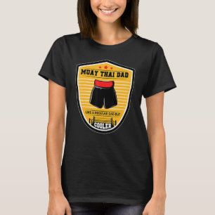 T-shirt Muay Papa Thaïlandais Comme Un Père Régulier Mais