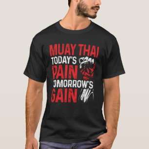 T-shirt Muay Thai Aujourd'hui la douleur NakMuay entraînem