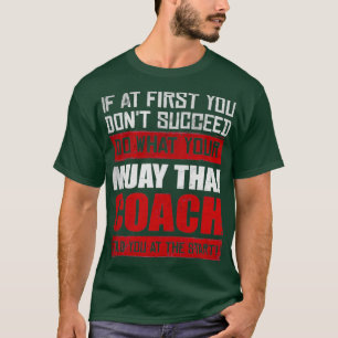 T-shirt Muay Thai Coach Fighter Motivational 1