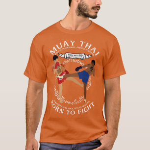 T-shirt Muay Thai est né pour combattre 4