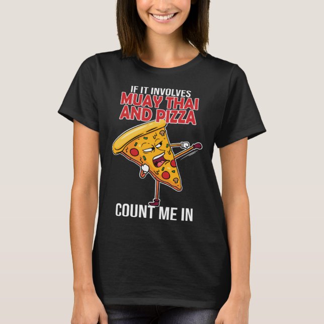 T-shirt Muay Thai & Pizza Thai Boxing Thailand Kickboxing  (Devant)