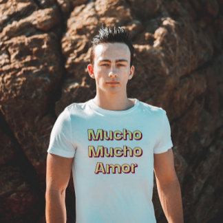 T-shirt Mucho Mucho Amor