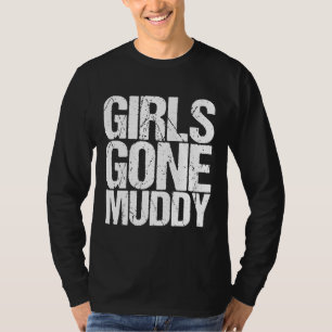 T-shirt Mud Run Marathon Runner Gift Girls Gone Muddy