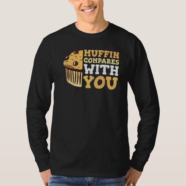 T-shirt Muffin Comparé À Vous Pour Une Cuisson (Devant)