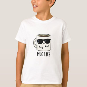 T-shirt Mug Life amusant Mug Pun