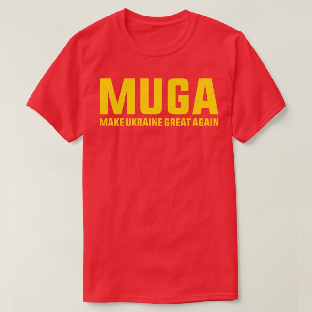 T-shirt MUGA Rendre à l'Ukraine sa grandeur Soutenez Drôle (Design devant)