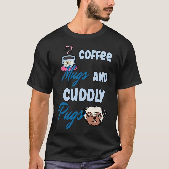 T-shirt Mugs à café mignons et conception classique de pug (Devant)