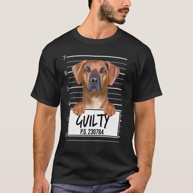 T-shirt Mugshot de Rhodesian Ridgeback Chien Coupable (Devant)