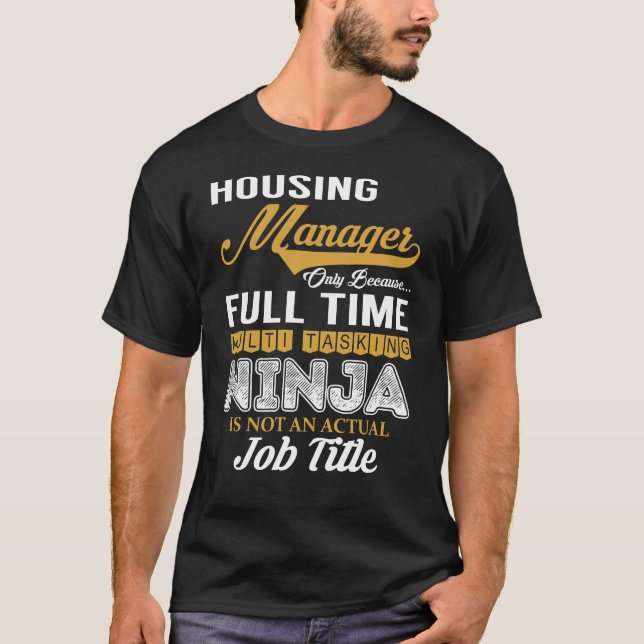 T-shirt Multi-tâche du gestionnaire de logement (Devant)
