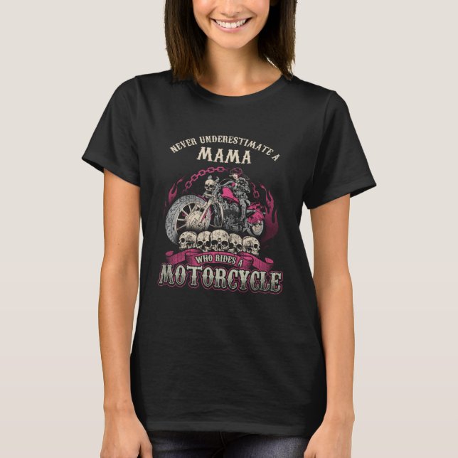 T-shirt Mum biker chick motorcycle never underestimate (Devant)